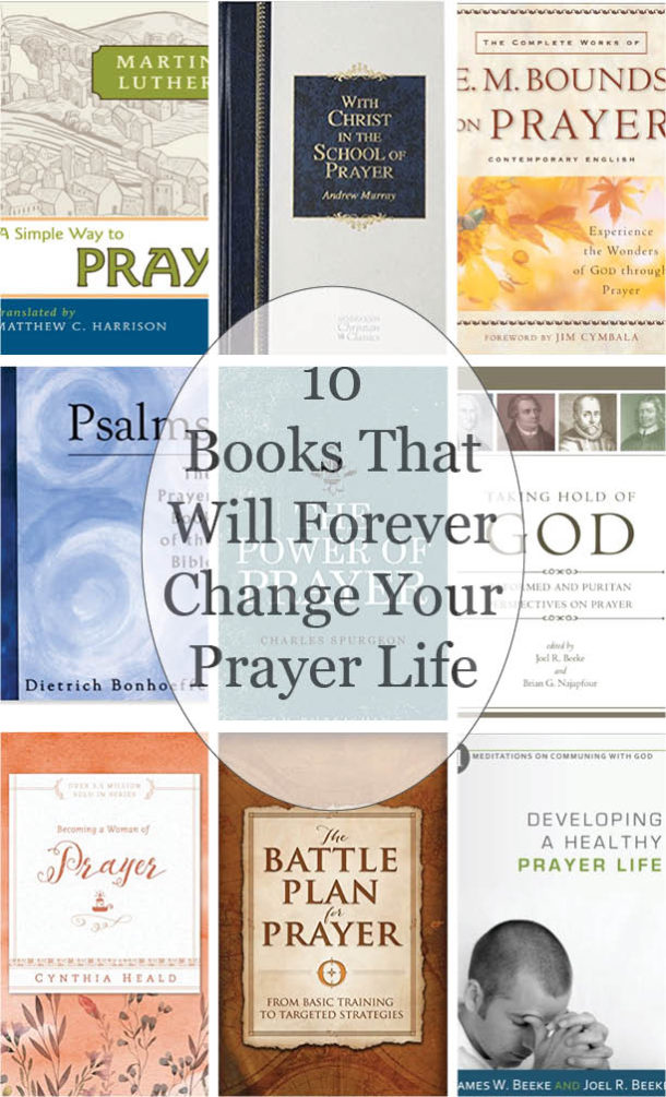 10 Books That Will Forever Change Your Prayer Life - Mud Boots and Pearls